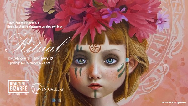 Beautiful Bizarre curated exhibition 'Ritual' at Haven Gallery