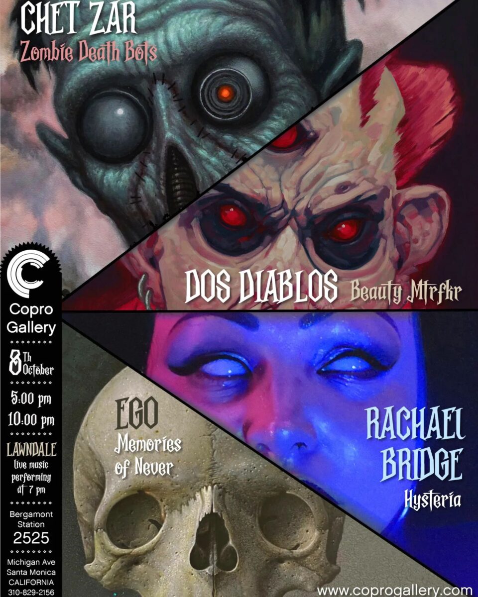 Chet Zar, Dos Diablos, Rachael Bridge & Ego @ Copro Gallery